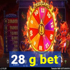 28 g bet